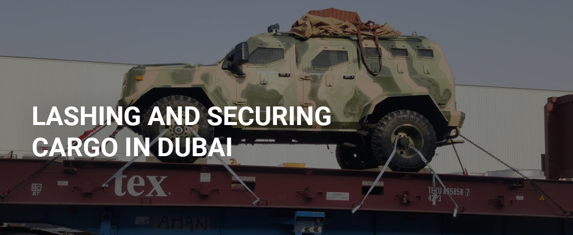 Lashing and Securing Cargo in Dubai